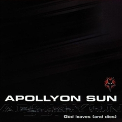 Apollyon Sun, God Leaves (and Dies), Celtic Frost, Tom G Warrior, 1998 EP